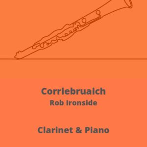 Corriebruaich for clarinet and piano