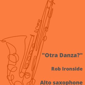 "Otra Danza?" for alto saxophone and piano