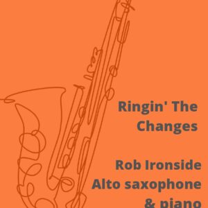 Ringin' The Changes for alto saxophone and piano