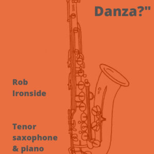 "Otra Danza?" for Bb saxophone and piano