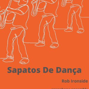 Sapatos De Dança (Dancing Shoes) Sax Ensemble and rhythm section