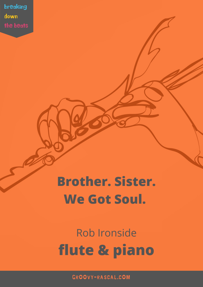Brother. Sister. We Got Soul. Solo Flute and piano